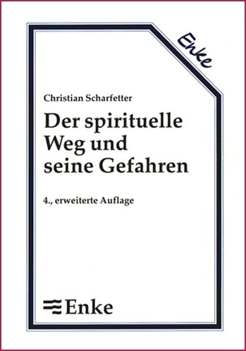 Der spirituelle Weg und seine Gefahren