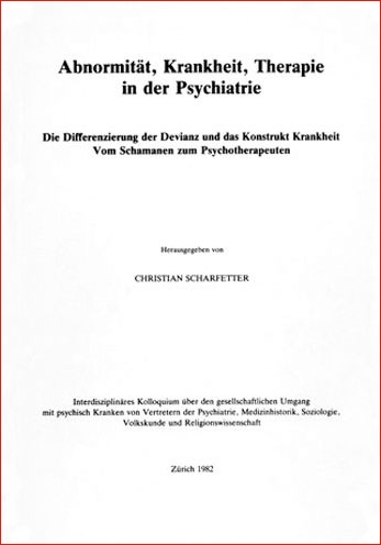 Abnormit&auml;t, Krankheit, Therapie in der Psychiatrie