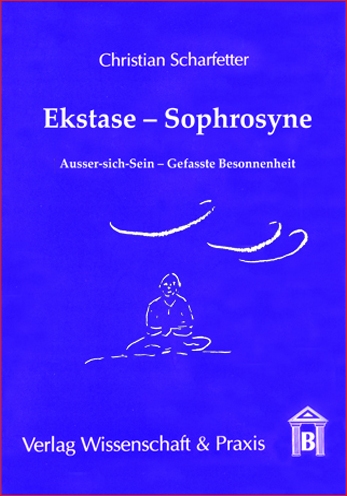 Ekstase — Sophrosyne