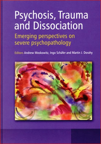 Psychosis, Trauma and Dissociation